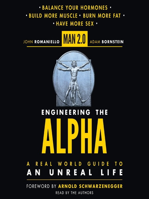 Title details for Man 2.0 Engineering the Alpha by John Romaniello - Available